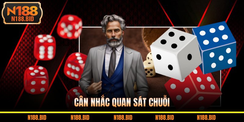 Cân nhắc quan sát chuỗi