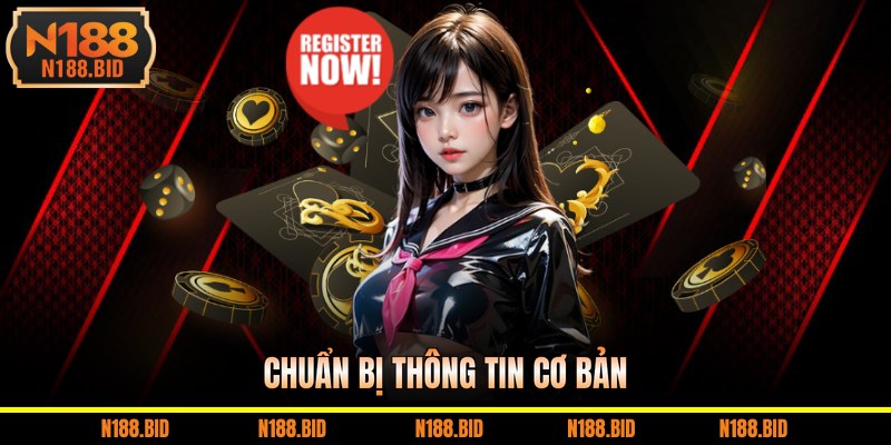 Chuẩn bị thông tin cơ bản