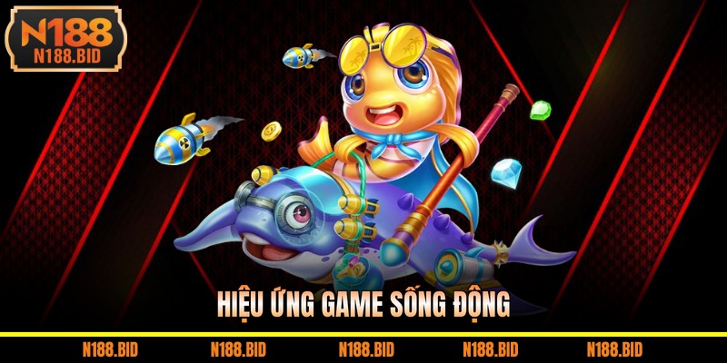 Hiệu ứng game sống động