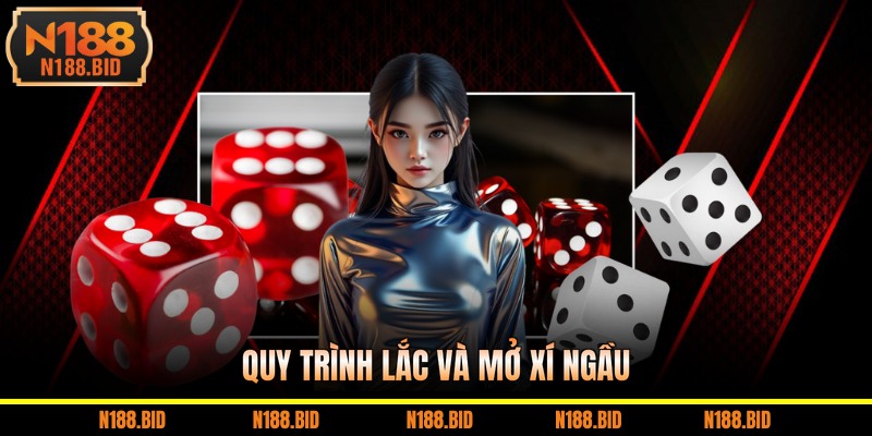 Quy trình lắc và mở xí ngầu